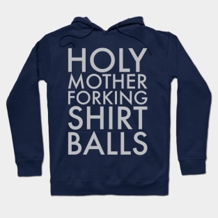 Holy Mother Forking Shirt Balls - The Good Place Hoodie